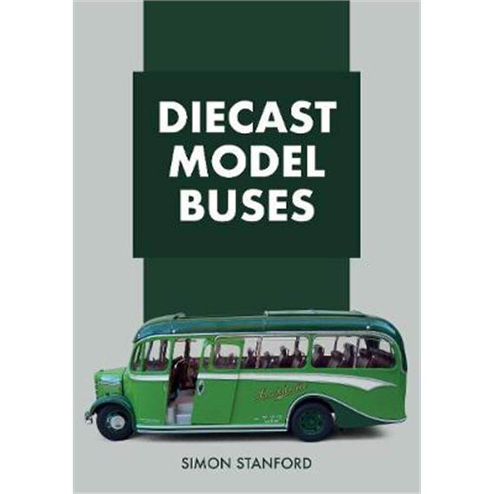 Diecast Model Buses (Paperback) - Simon Stanford